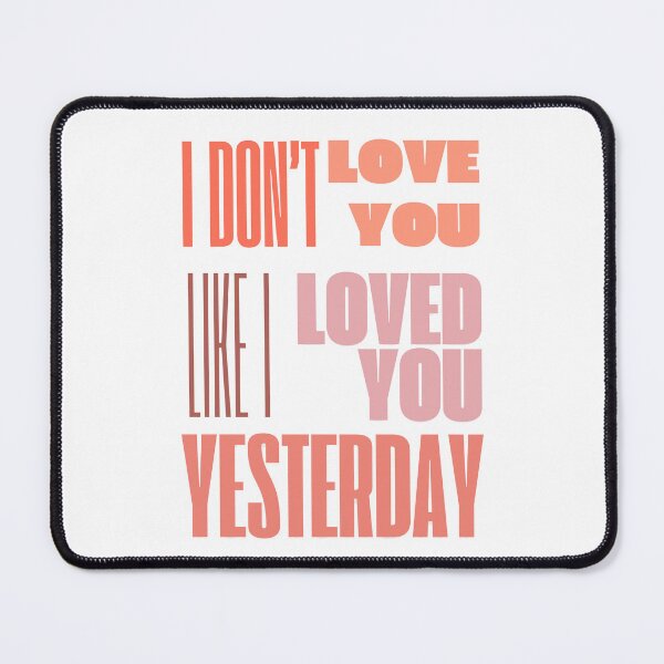 Item preview, I don't love you designed and sold by swtlottir.