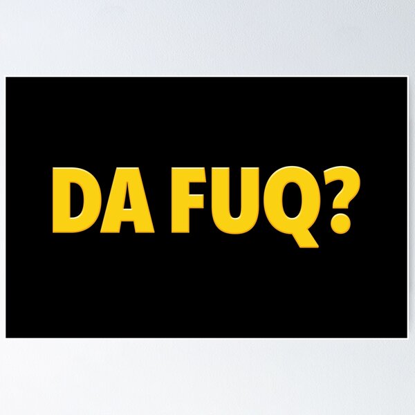 Item preview, Da Fuq? Bold Yellow designed and sold by Memes N Lore .
