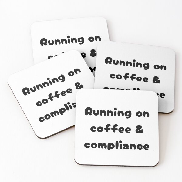 Item preview, Running on coffee & compliance designed and sold by EchoformDesign.