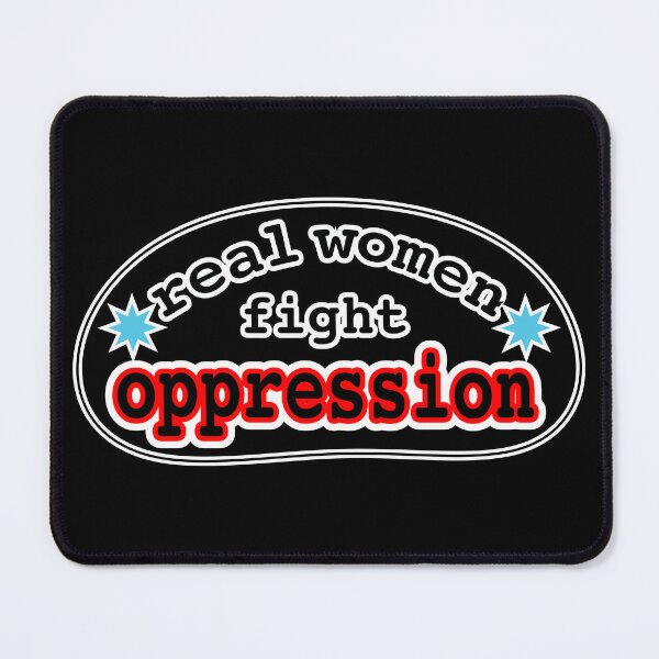 Item preview, Real women fight oppression, black background designed and sold by mntimg.