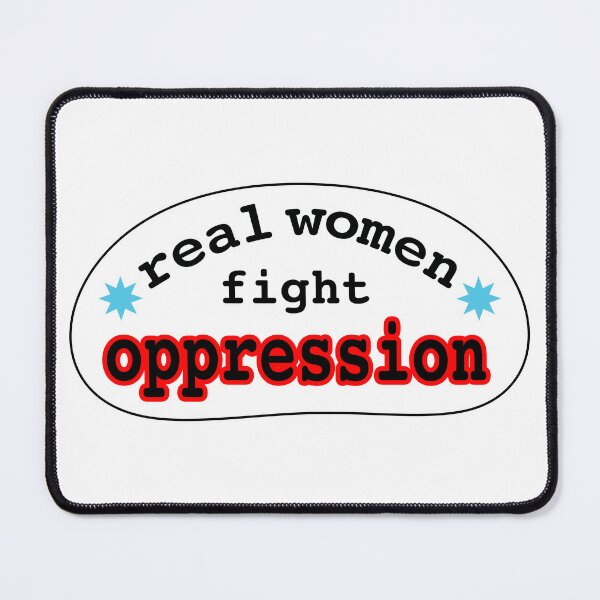 Item preview, Real women fight oppression, blank background designed and sold by mntimg.