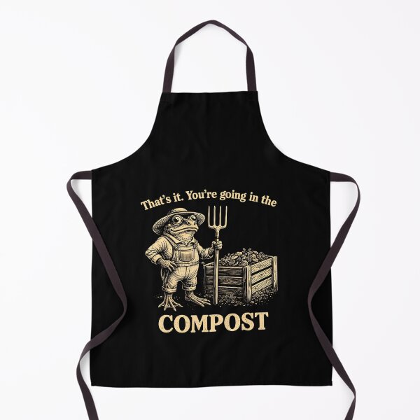 Item preview, That's It You're Going in The Compost designed and sold by JODYSMORGAN.