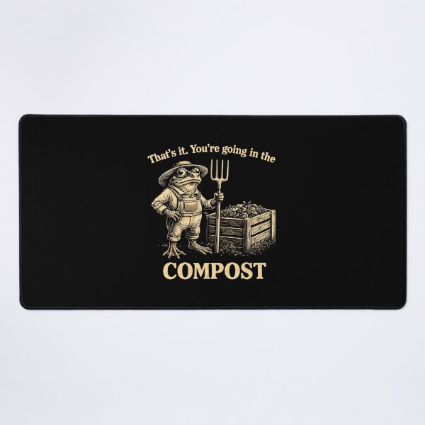 Item preview, That's It You're Going in The Compost designed and sold by JODYSMORGAN.