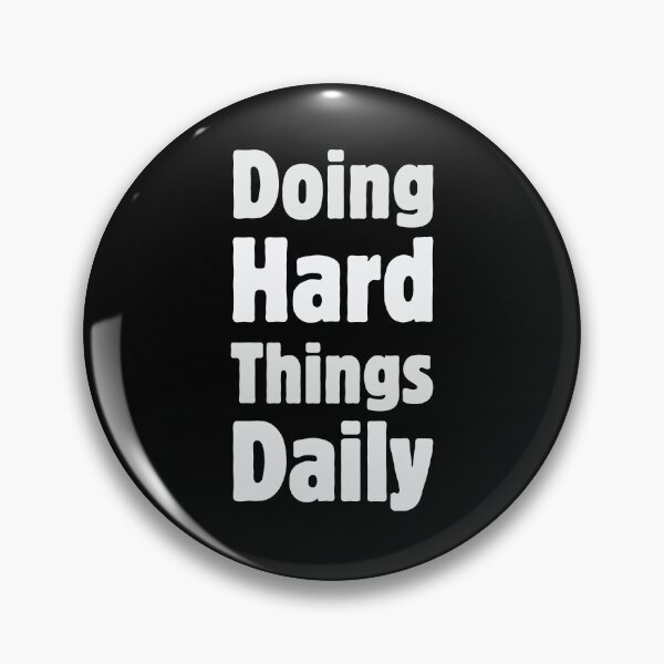 Item preview, Doing Hard Things Daily designed and sold by Kamran-Sharjeel.
