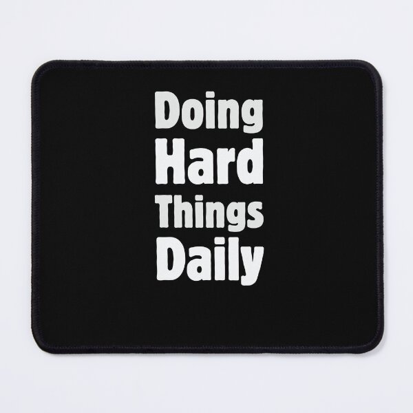 Item preview, Doing Hard Things Daily designed and sold by Kamran-Sharjeel.