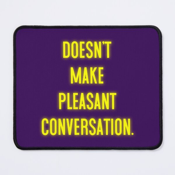 Item preview, Pleasant Conversation designed and sold by Normbot2000.