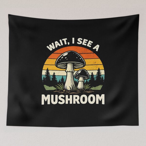 Item preview, Wait, I See a Mushroom  designed and sold by JODYSMORGAN.