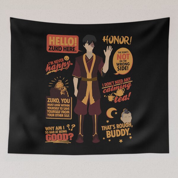 Item preview, Hello Zuko Here Honor I'm Never Happy I Don't Need Any Calming Tea That's Rough Buddy Why I Am So Bad At Being Good designed and sold by Make2You.