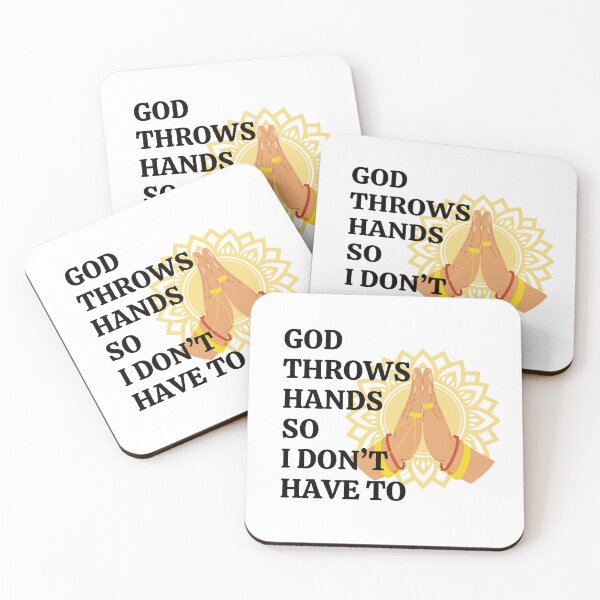 Item preview, God Throws Hands SO I don't have to Prayer Hands Design designed and sold by MahanArts.