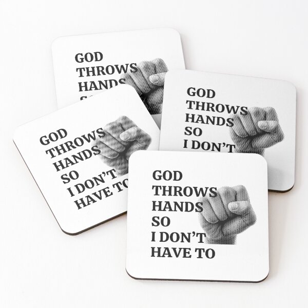 Item preview, God Throws Hands So I Don't Have To Design designed and sold by MahanArts.
