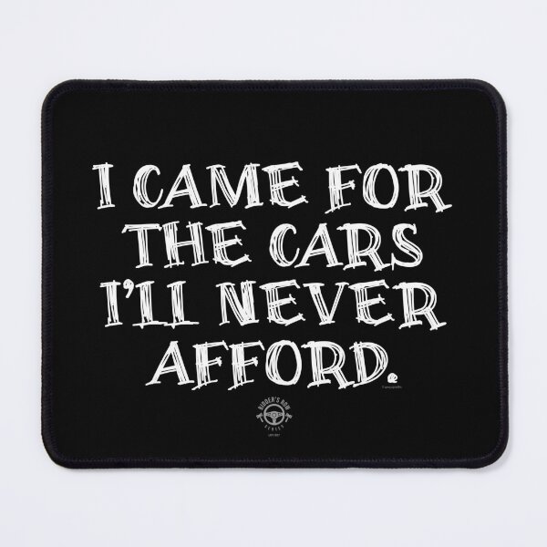 Item preview, I Came for the Cars I’ll Never Afford – Auction Dreamer designed and sold by Automotive Art by Greg.