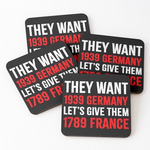 Item preview, They Want 1939 Germany, Let’s Give Them 1789 France - No Kings FDT designed and sold by PixVib.