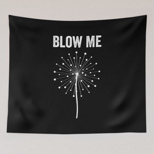 Item preview, Funny Adult Humor - Dandelion Flower Blow Me designed and sold by harshanendian.