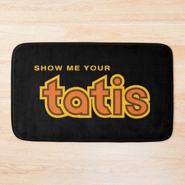 Item preview, Show Me Your Tatis Dark  designed and sold by MarketPlaceBG.