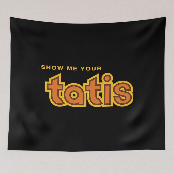 Item preview, Show Me Your Tatis Dark  designed and sold by MarketPlaceBG.