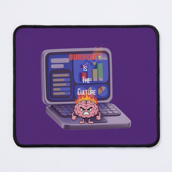 Item preview, Burnout Is The Culture – Modern Work Life Quote Design. designed and sold by NeonPetal.