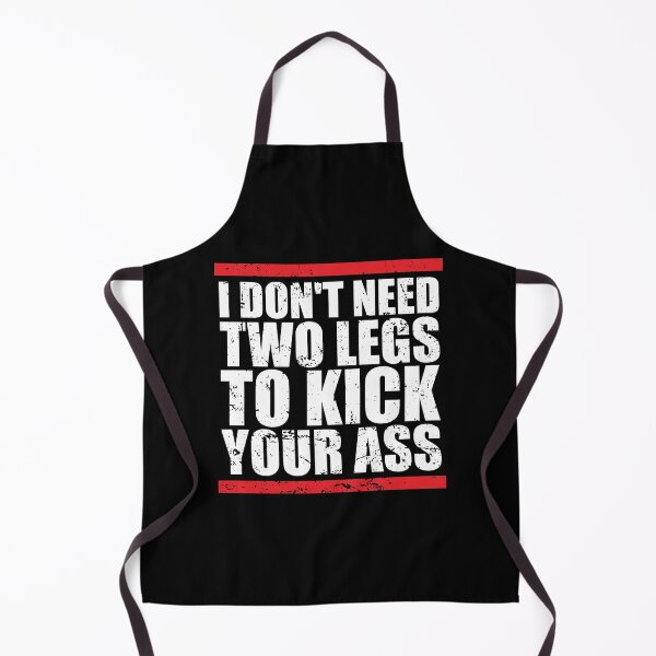 Item preview, I Dont Need Two Legs To Kick Your Ass designed and sold by ishanaveraty.