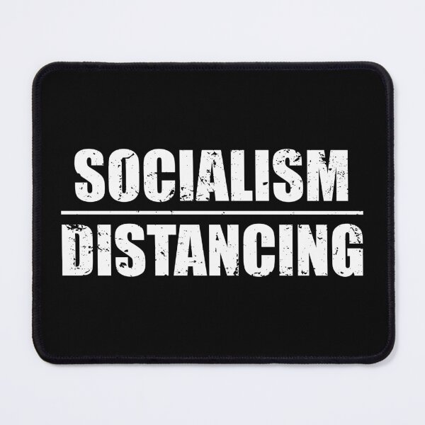 Item preview, Anti Socialism Social Distancing - Funny Political Socialist designed and sold by ishanaveraty.