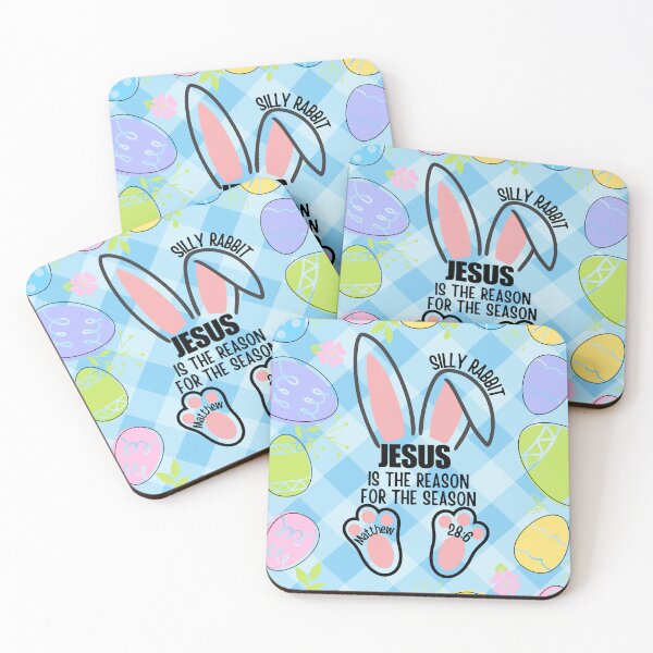 Item preview, Silly Rabbit, The Reason for the Season, He Is Risen, Easter Is for Jesus, Bunny and Eggs designed and sold by Forevermore.