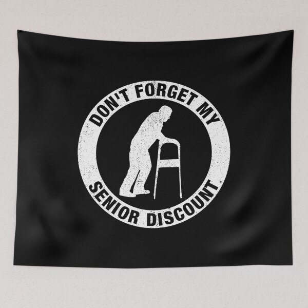 Item preview, Don't Forget My Senior Discount - Funny Old People designed and sold by idalineverica.