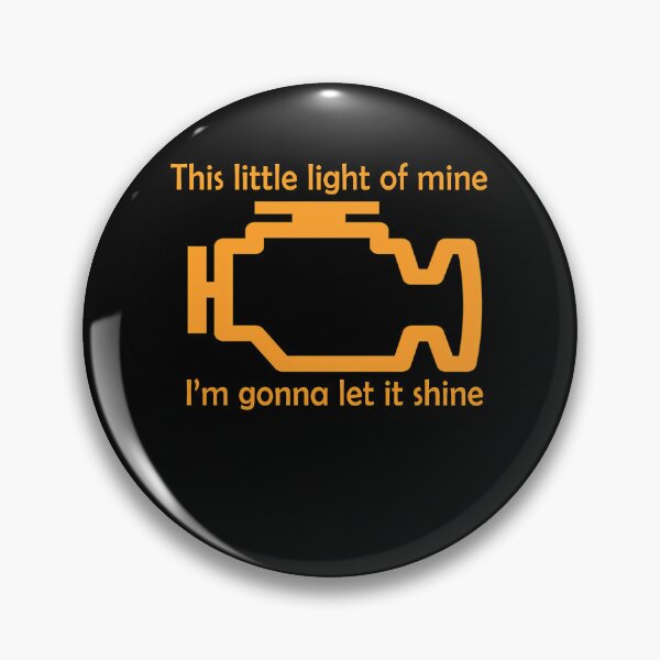 Item preview, Check Engine Let It Shine The Little Light Of Mine I'm Gonna designed and sold by Ironvabz-Store.