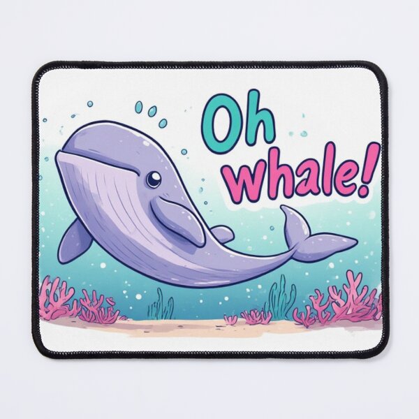 Item preview, Oh whale funny phrase designed and sold by NOVA SUPPLY.