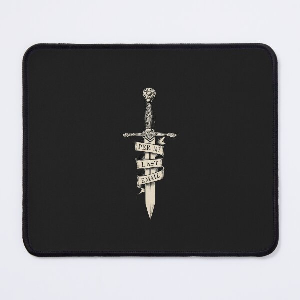 Item preview, Per My Last Email Sword | Funny Corporate Goth Humor designed and sold by VENOHA.