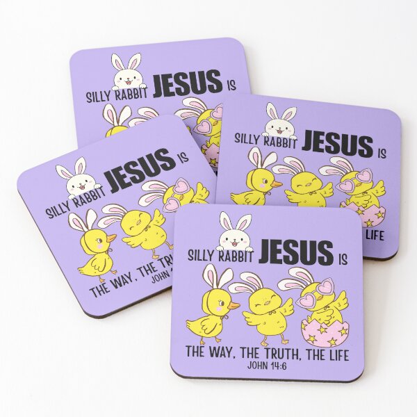 Item preview, Silly Rabbit, Bunny and Chicks, Jesus Is the Way, Truth, Life, John 14 6, Bunny Ear Chicks designed and sold by Forevermore.
