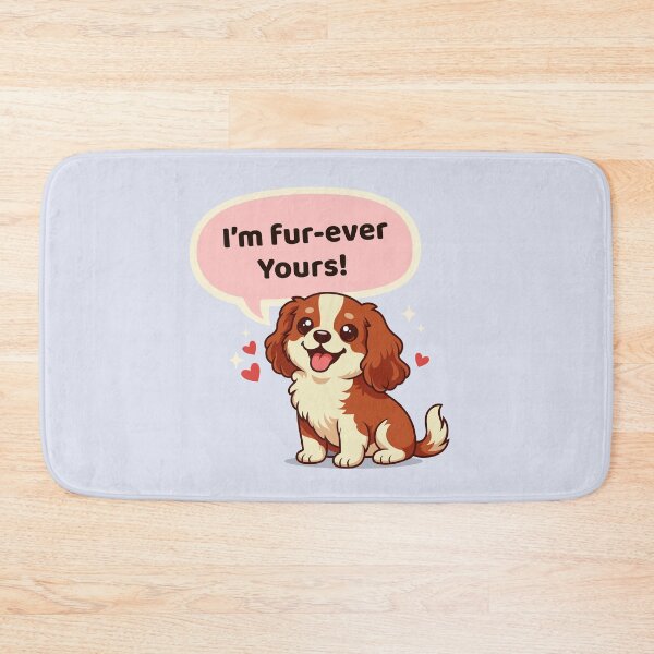 Item preview, I’m Fur-ever Yours Cavalier Spaniel designed and sold by prissipix.
