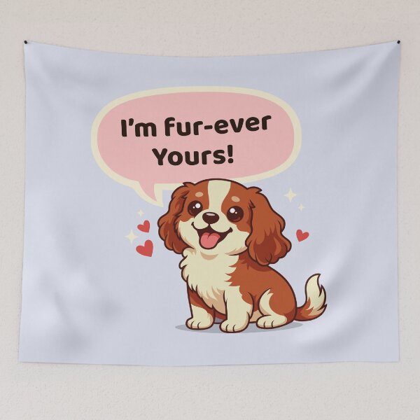 Item preview, I’m Fur-ever Yours Cavalier Spaniel designed and sold by prissipix.