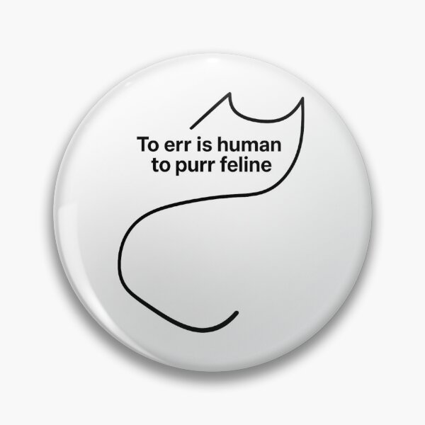 Item preview, To Err Is Human, To Purr Feline – Minimalist Cat Line Art designed and sold by SurfingOctopus.