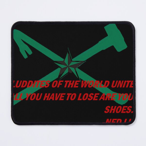 Item preview, Luddites Unite designed and sold by SinaGebhardt6.
