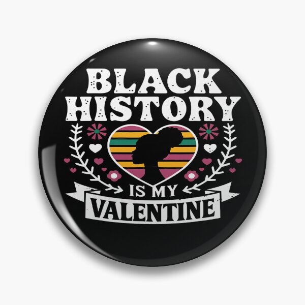 Item preview, Black History is My Valentine Black American African Pride designed and sold by michealhunt1.
