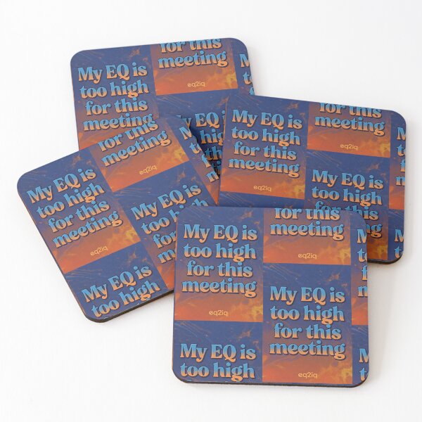 Item preview, my eq is too high for this meeting designed and sold by Eq2iq.