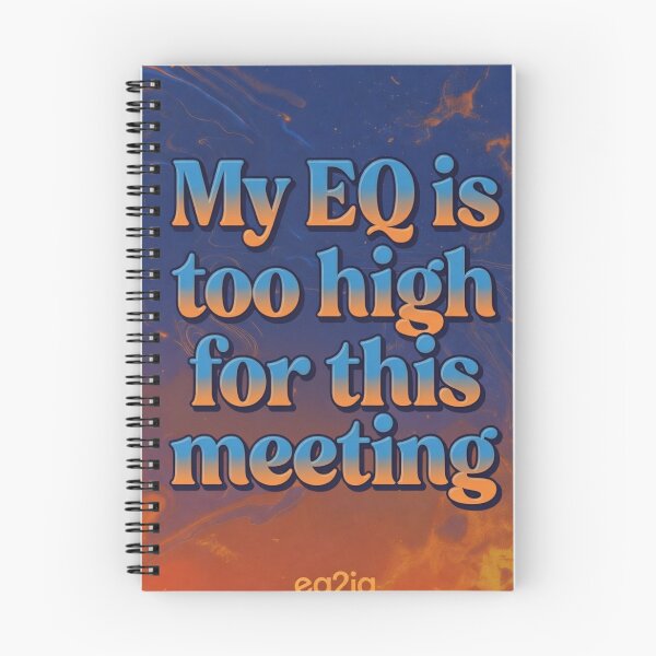 Item preview, my eq is too high for this meeting designed and sold by Eq2iq.
