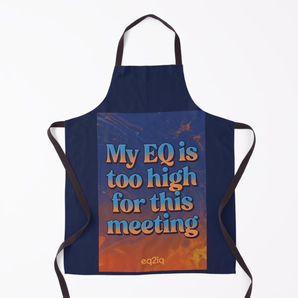 Item preview, my eq is too high for this meeting designed and sold by Eq2iq.