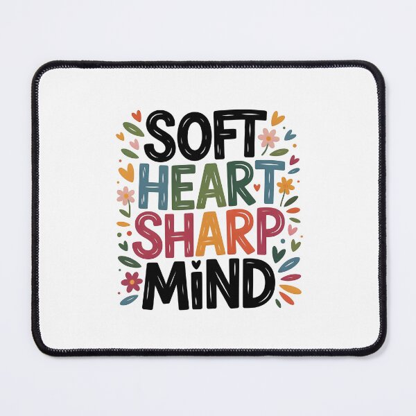 Item preview, Soft heart sharp mind designed and sold by nimmitrends.