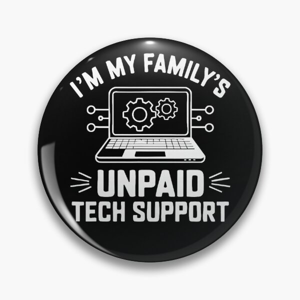 Item preview, I'm My Family's Unpaid Tech Support Funny Computer Engineer designed and sold by averyfisher.