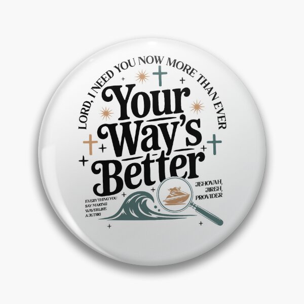Item preview, Your Way's Better Christian Quote Faith Jesus Bible Verse designed and sold by michealhunttt.