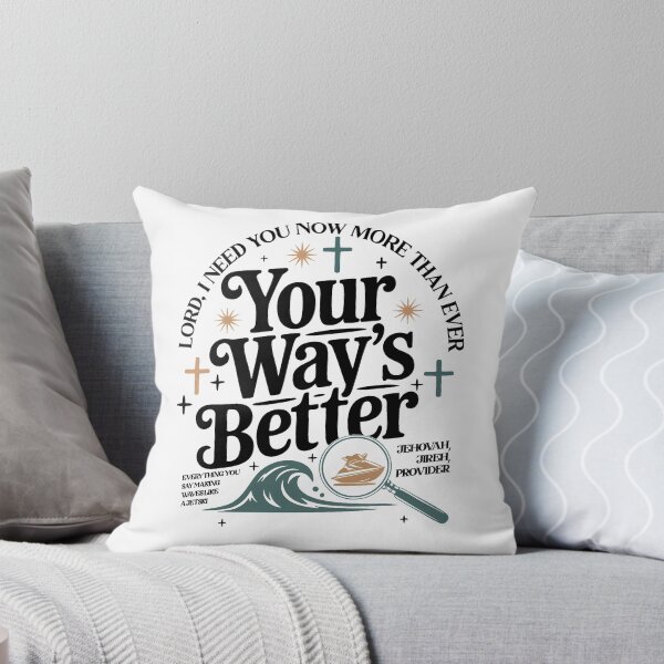 Item preview, Your Way's Better Christian Quote Faith Jesus Bible Verse designed and sold by michealhunttt.