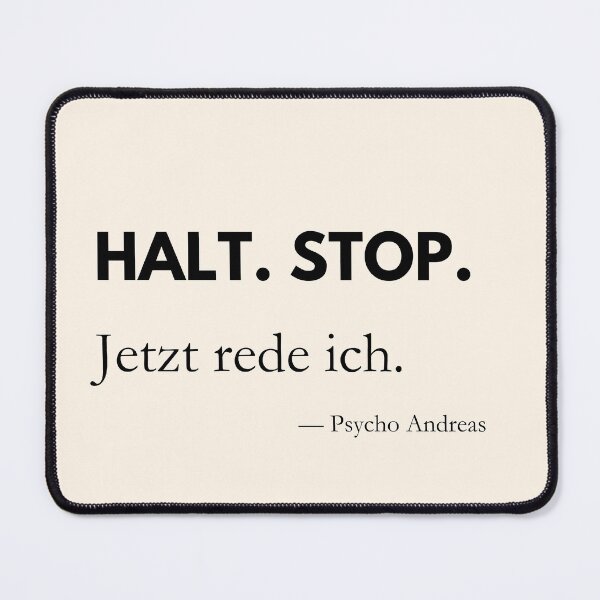 Item preview, Hold on, stop! Now I'm talking – Wife Swap quote from Psycho Andreas designed and sold by PrintCessStudio.
