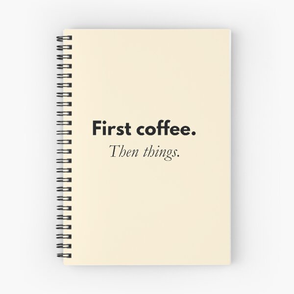 Item preview, First coffee. Then things. – Minimalist coffee quote designed and sold by PrintCessStudio.