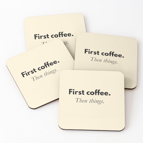 Item preview, First coffee. Then things. – Minimalist coffee quote designed and sold by PrintCessStudio.