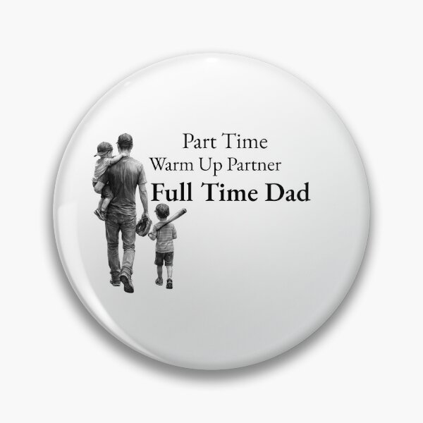 Item preview, Part Time Warm Up Partner Full Time Dad  designed and sold by madebysiwa.