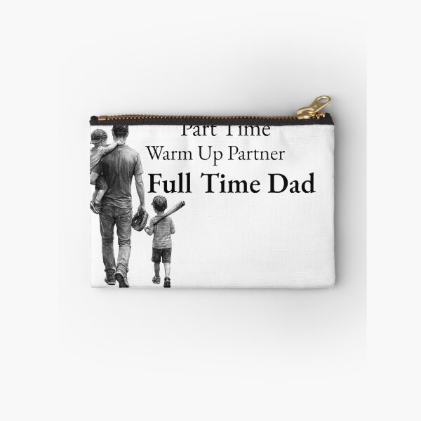 Item preview, Part Time Warm Up Partner Full Time Dad  designed and sold by madebysiwa.