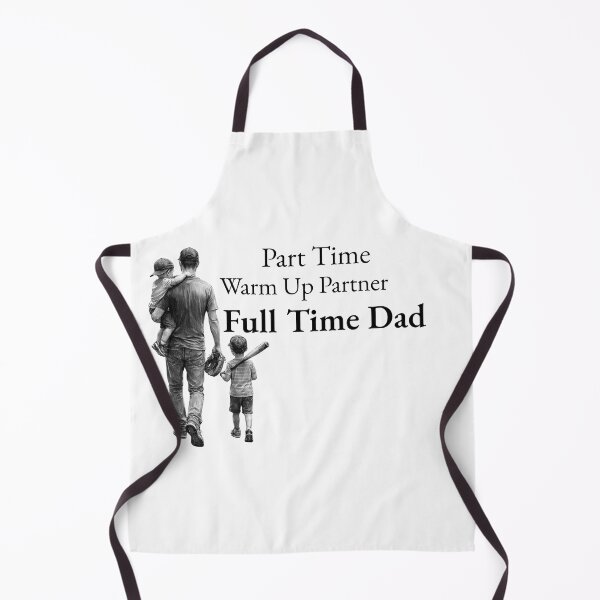 Item preview, Part Time Warm Up Partner Full Time Dad  designed and sold by madebysiwa.