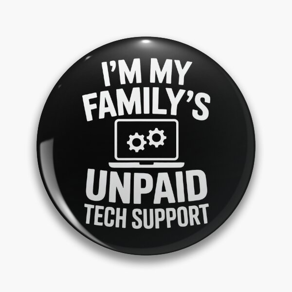Item preview, I'm My Family's Unpaid Tech Support Funny Computer Engineer Deisgn Quote designed and sold by averyfisher.