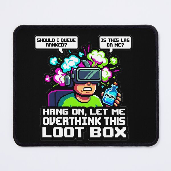 Item preview, Overthinking Loot Box Gamer designed and sold by Oommen Studio .