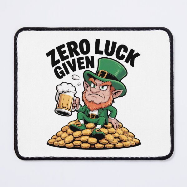 Item preview, Zero Luck Given Sarcastic Leprechaun Humor Design designed and sold by Blok45.