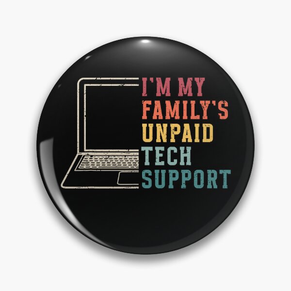 Item preview, I'm My Family's Unpaid Tech Support Funny Technical Support designed and sold by herbwaters.